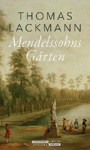 Obrazek LACKMANN, T: MENDELSSOHNS GÄRTEN