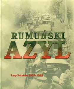 Bild von Rumuński Azyl Losy Polaków 1939-1945