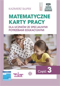 Obrazek Matematyczne karty pracy dla uczniów ze specjalnymi potrzebami edukacyjnymi Część 3