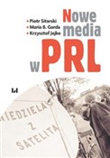 Nowe media... - Piotr Sitarski, Maria B. Garda, Krzysztof Jajko - buch auf polnisch 