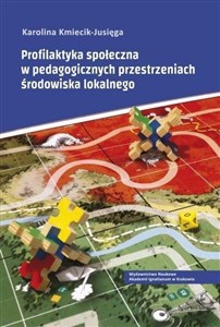 Bild von Profilaktyka społeczna w pedagogicznych przestrzeniach środowiska lokalnego