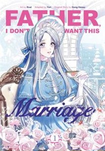 Bild von Father I Don’t Want This Marriage 1