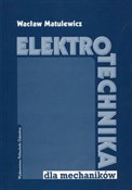 Polska książka : Elektrotec... - Wacław Matulewicz