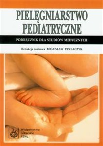 Obrazek Pielęgniarstwo pediatryczne Podręcznik dla studentów medycznych