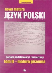 Obrazek Nowa Matura Język polski poziom podstawowy i rozszerzony, tom II - matura pisemna