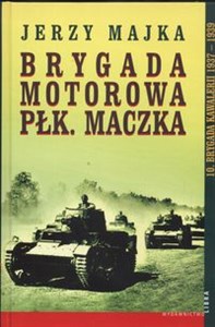 Obrazek Brygada motorowa płk. Maczka