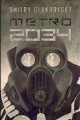 Zeige Details für Metro 2034 Metro 2034... - Dmitry Glukhovsky - Ksiegarnia w niemczech