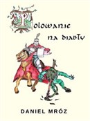 Polnische buch : Polowanie ... - Daniel Mróz