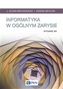 Polska książka : Informatyk... - J. Glenn Brookshear, Dennis Brylow, Mariusz Rogulski