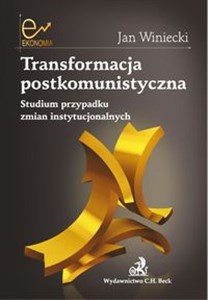 Bild von Transformacja postkomunistyczna Studium przypadku zmian instytucjonalnych.