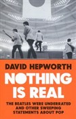 Polska książka : Nothing is... - David Hepworth