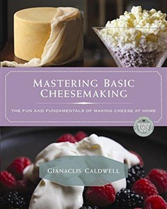 Bild von The Fun and Fundamentals of Making Cheese at Home