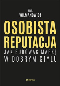 Bild von Osobista reputacja. Jak budować markę w dobrym stylu