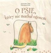 O psie któ... - Joanna Klara Teske - buch auf polnisch 