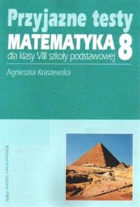 Obrazek Przyjazne testy Matematyka 8 Szkoła podstawowa