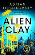 Alien Clay... - Adrian Tchaikovsky - Ksiegarnia w niemczech