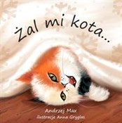 Zobacz : Żal mi kot... - Andrzej Max