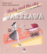 Polska książka : Baby and t... - Paulina Guzik, Joanna Gabis-Słodownik