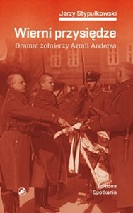 Obrazek Wierni przysiędze Dramat żołnierzy Armii Andersa