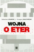 Polnische buch : Wojna o et... - Sebastian Ligarski, Grzegorz Majchrzak