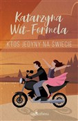 Polska książka : Ktoś jedyn... - Katarzyna Wit-Formela