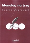 Polnische buch : Monolog na... - Bożena Węgrzynek