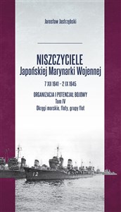 Bild von Niszczyciele Japońskiej Marynarki Wojennej 7 XII 1941 - 2 IX 1945 Tom 4