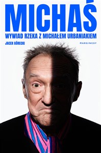 Obrazek Michaś Wywiad rzeka z Michałem Urbaniakiem