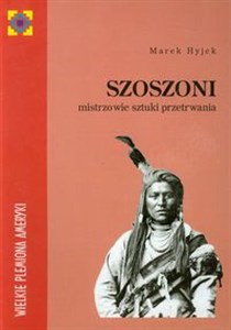 Obrazek Szoszoni mistrzowie sztuki przetrwania