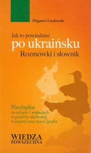 Obrazek Jak to powiedzieć po ukraińsku Rozmówki i słownik