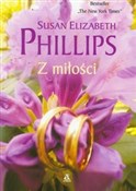 Z miłości - Susan Elizabeth Phillips - Ksiegarnia w niemczech