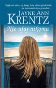 Nie ufaj n... - Jayne Ann Krentz -  polnische Bücher