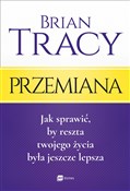 Przemiana ... - Brian Tracy -  fremdsprachige bücher polnisch 