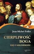 Zeige Details für Cierpliwość Boga Esej o miłosierdziu Książka : Cierpliwoś... - Jean-Michel Poffet
