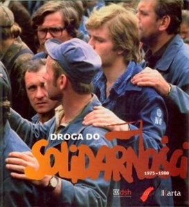 Bild von Droga do Solidarności 1975-1980