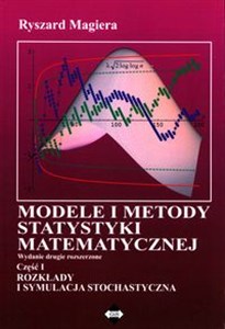 Obrazek Modele i metody statystyki matematycznej Część 1 Rozkłady i symulacja stochastyczna