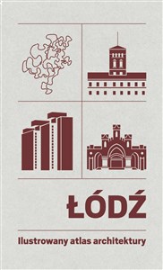 Obrazek Łódź Ilustrowany atlas architektury