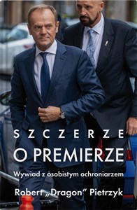 Bild von Szczerze o premierze Wywiad z osobistym ochroniarzem