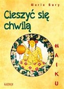 Haiku. Cie... - Maria Bury -  fremdsprachige bücher polnisch 