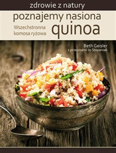 Obrazek Poznajemy nasiona quinoa Wszechstronna komosa ryżowa