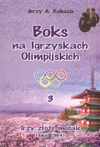 Bild von Boks na Igrzyskach Olimpijskich 3 Trzy złote medale Tokio 1964