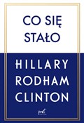 Co się sta... - Hillary Rodham-Clinton -  polnische Bücher