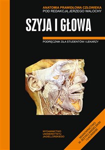 Obrazek Anatomia Prawidłowa Człowieka Szyja i głowa Podręcznik dla studentów i lekarzy
