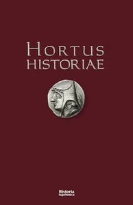 Obrazek Hortus Historiae Księga pamiątkowa ku czci Profesora Józefa Wolskiego w setną rocznicę urodzin