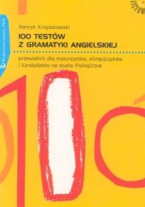 Bild von 100 testów z gramatyki angielskiej Przewodnik dla maturzystów, olimpijczyków i kandydatów na studia filologiczne