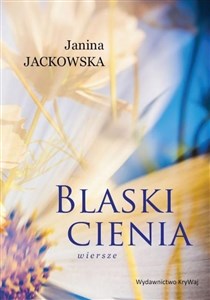 Obrazek Blaski cienia. Wiersze