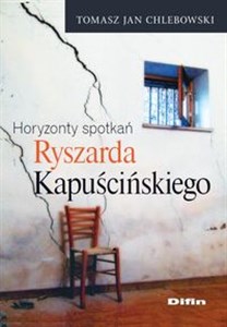 Bild von Horyzonty spotkań Ryszarda Kapuścińskiego