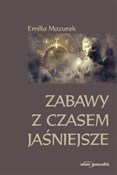 Książka : Zabawy z c... - Emilia Mazurek