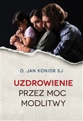 Uzdrowieni... - Jan Konior -  polnische Bücher