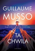 Książka : Ta chwila - Guillaume Musso